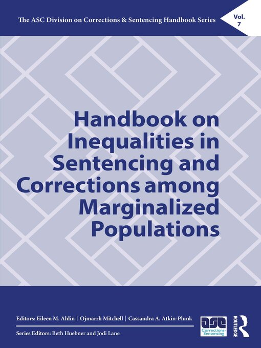 Title details for Handbook on Inequalities in Sentencing and Corrections among Marginalized Populations by Eileen M. Ahlin - Wait list